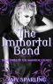 [The Immortal Mark 03] • The Immortal Bond